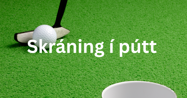 púttið byrjar